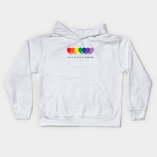 Love is for Everyone Kids Hoodie